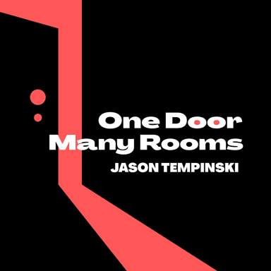One Door, Many Rooms